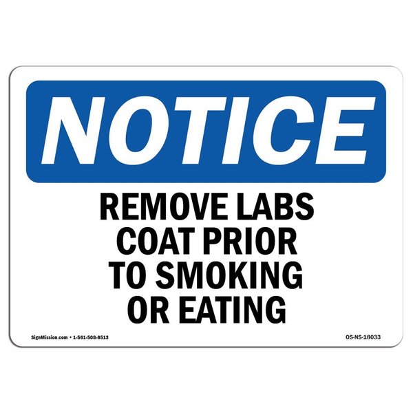 Signmission OSHA Sign, Remove Lab Coat Prior To Smoking Or Eating, 14in X 10in Aluminum, 10" W, 14" L, Landscape OS-NS-A-1014-L-18033